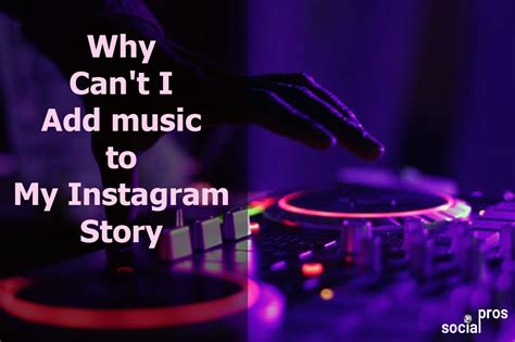 Why Can't I Add Music to My Instagram Story: A Symphony of Digital Mysteries